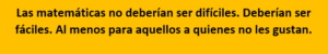 Frase en la que aparece la expresión ES LO QUE HAY.